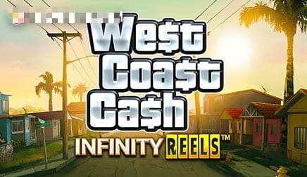 West Coast Cash Infinity Reels